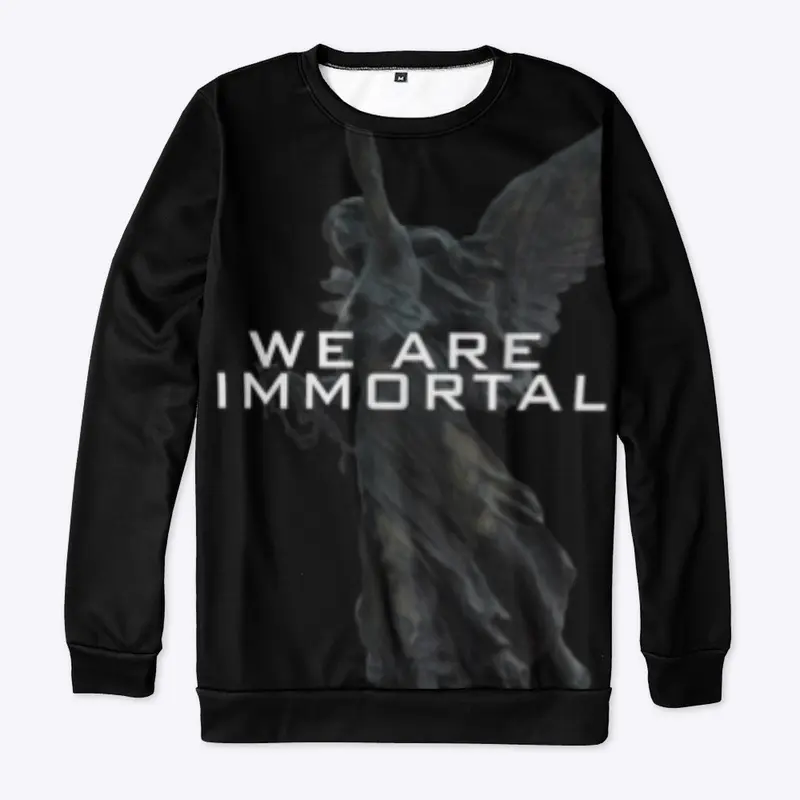 We Are Immortal